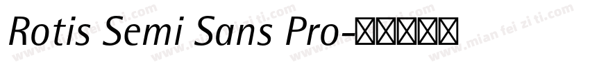 Rotis Semi Sans Pro字体转换